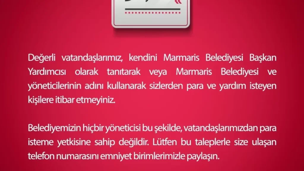 Marmaris Belediyesi vatandaşları dolandırıcılığa karşı uyardı