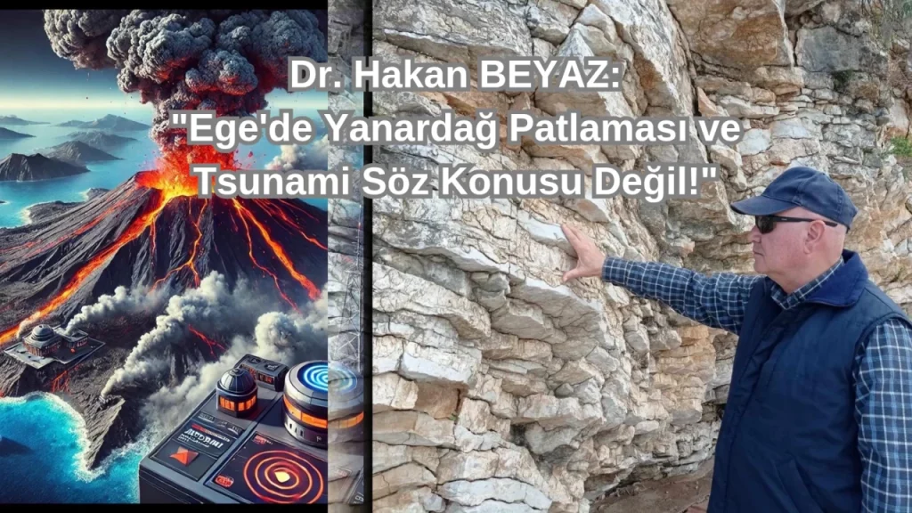 Ege’de Yanardağ Patlaması Ve Tsunami Söz Konusu Değil!