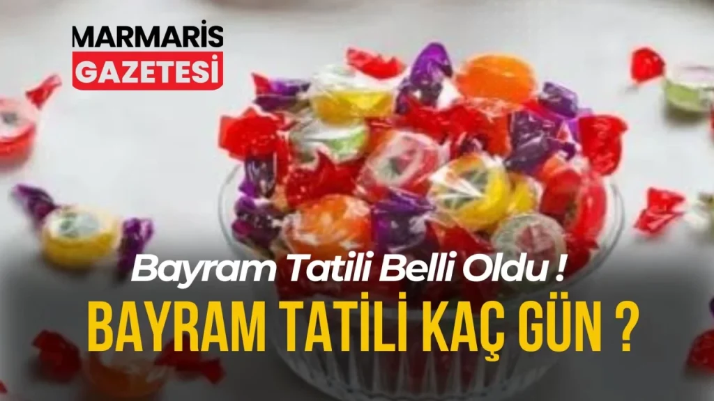 Ramazan Bayramı’nda Tatil Süresi 9 Güne Çıkarıldı!