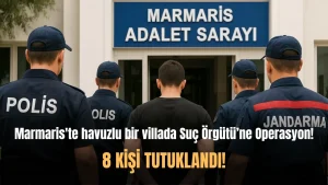 Marmaris’te Yasa Dışı Bahis Operasyonunda 8 kişi tutuklandı!
