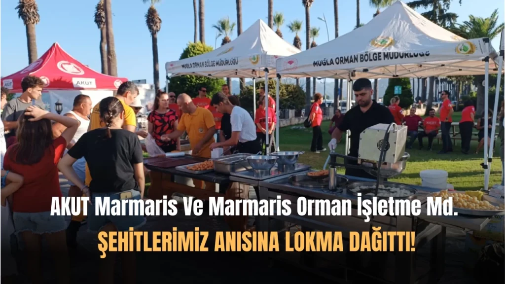 Orman Yangınlarındaki Şehitlerimiz İçin Lokma Dağıtıldı!