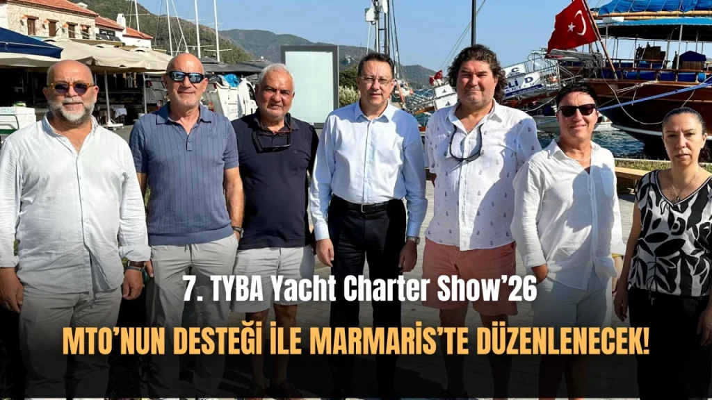 7. TYBA Yacht Charter Show’26 için hazırlıklar başladı!