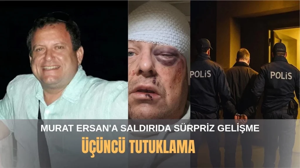 Gazeteci Murat Ersan’a Saldırıda Bir Tutuklama Daha… “Saldırı İçin 2 Milyon TL Harcandı!”