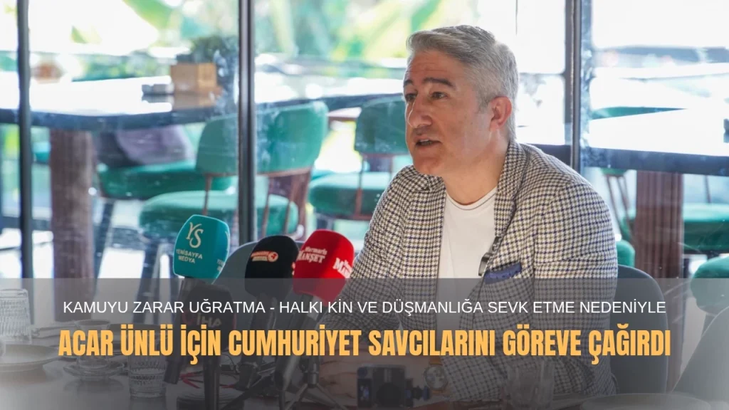 Mehmet Oktay, Acar Ünlü’nün Görevini Kötüye Kullandığı Gerekçesiyle  Cumhuriyet Savcılarını Göreve Davet Etti
